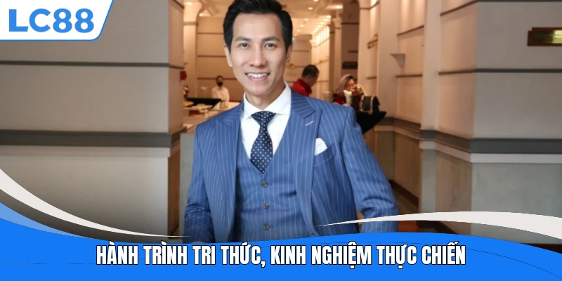 Hành trình tri thức, kinh nghiệm thực chiến 