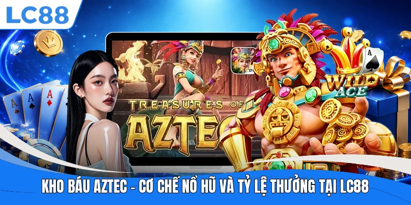 Kho Báu Aztec