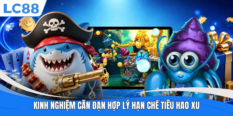 Kinh nghiệm căn đạn hợp lý hạn chế tiêu hao xu