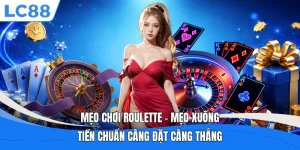Mẹo Chơi Roulette